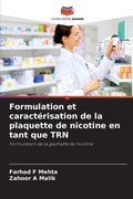 Cover: Formulation et caracterisation de la plaquette de nicotine en tant que TRN - Editions Notre Savoir