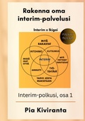 Cover: Rakenna oma interim-palvelusi - PiaDots Oy