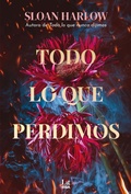 Cover: Todo lo que perdimos - RBA LIT
