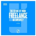 Cover: The Future of Work : Freelance or Employee ? - Five Minutes Editions