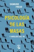 Cover: Psicolog&iacute;a de las masas y an&aacute;lisis del yo - ALCARAZ EDICIONES