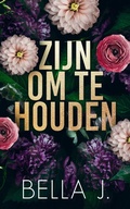 Cover: Zijn om te houden - Bella J