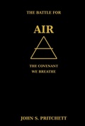 Cover: The Battle for Air: The Covenant We Breathe - John Pritchett
