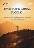 Cover: PATH TO PERSONAL SUCCESS: Practical Guide for Developing Attitude, Motivation,  and Time Management (Personal Development Series, #1) - Wednel CEMEUS