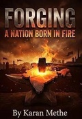 Cover: Forging: A Nation Born in Fire - Methe Forge Publishers