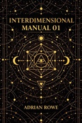 Cover: Interdimensional Manual 01 (Interdimensional Manuals, #1) - Adrian Rowe