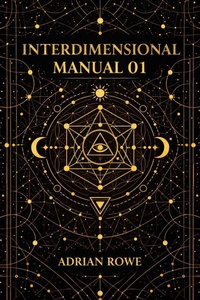 Enlarge image Cover: Interdimensional Manual 01 (Interdimensional Manuals, #1) - Adrian Rowe