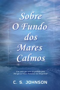 Cover: Sobre O Fundo dos Mares Calmos - C. S. Johnson