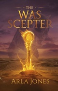 Cover: The Was Scepter (Lost Tomb series, #5) - Arla Jones