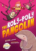 Cover: The Roly-Poly Pangolin (Charlie's Park, #5) - BookLife Publishing