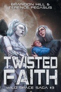 Cover: Twisted Faith - 4 Horsemen Publications