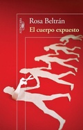 Cover: El cuerpo expuesto / The Exposed Body - Prh Grupo Editorial