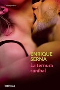 Cover: La ternura canibal / Cannibal Tenderness - Debolsillo