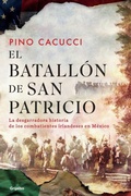 Cover: El batallon de San Patricio / St. Patrick's Battalion - Grijalbo