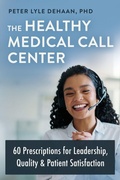 Cover: The Healthy Medical Call Center - Rock Rooster Books