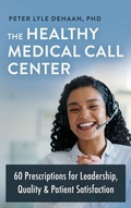 Cover: The Healthy Medical Call Center - Rock Rooster Books