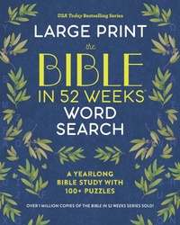 Enlarge image Cover: The Bible in 52 Weeks Word Search - Large Print - Callisto Publishing