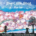 Cover: The Little Shot - Ground Truth Press