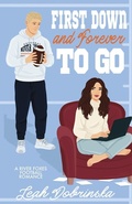Cover: First Down and Forever To Go - Leah Dobrinska