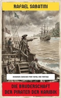 Cover: Die Bruderschaft der Piraten der Karibik - Neu &uuml;bersetzt Verlag