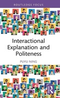Cover: Interactional Explanation and Politeness - Routledge