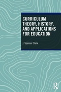 Cover: Curriculum Theory, History, and Applications for Education - Routledge