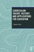 Cover: Curriculum Theory, History, and Applications for Education - Routledge