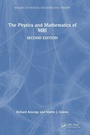 Cover: The Physics and Mathematics of MRI - CRC Press