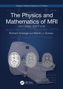 Cover: The Physics and Mathematics of MRI - CRC Press