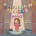 Cover: Spectacularly Mediocre Maisey - Independent