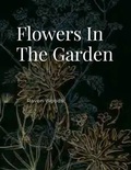 Cover: Flowers In The Garden - Lulu.com