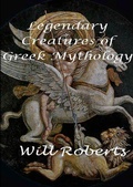 Cover: Legendary Creatures of Greek Mythology - Lulu.com