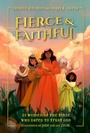 Cover: Fierce and Faithful - IVP Kids