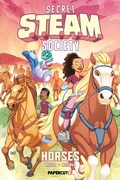 Cover: Secret S.T.E.A.M. Society: Horses - Papercutz