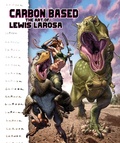 Cover: Carbon Based: The Art of Lewis LaRosa - Oni Press