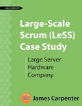 Cover: Large-Scale Scrum (LeSS) Case Study - Agile Carpentry LLC