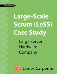 Enlarge image Cover: Large-Scale Scrum (LeSS) Case Study - Agile Carpentry LLC