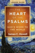Cover: The Heart of the Psalms - Leader Guide - Abingdon Press
