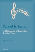 Cover: School is Sacred - Peter Lang Verlag