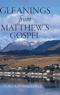Cover: Gleanings from Matthew's Gospel - Reformation Press