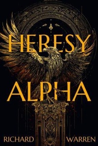 Enlarge image Cover: Heresy Alpha - UpLit Press