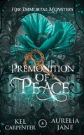 Cover: Premonition of Peace - Raging Hippo Publishing LLC