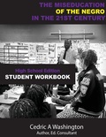 Cover: The MISEDUCATION of the Negro in the 21st Century- High School Student Workbook - Who Lives Like This?! Publishing LLC