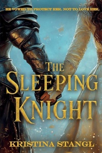 Enlarge image Cover: The Sleeping Knight - Kristina Stangl