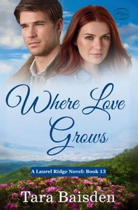 Enlarge image Cover: Where Love Grows (Laurel Ridge Series Book 13) - Sterling Ridge Press LLC