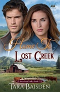 Cover: Home to Lost Creek - Sterling Ridge Press LLC