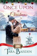 Cover: Once Upon a Christmas (Mistletoe Falls Series - Sterling Ridge Press LLC