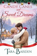Cover: Candy Canes & Sweet Dreams (Mistletoe Falls Series - Sterling Ridge Press LLC