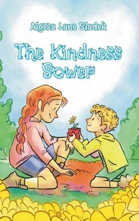 Enlarge image Cover: The Kindness Sower - Gift An Author Publishing, LLC