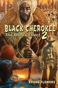 Cover: Black Cherokee 2/The Moors' Effect - Rhoan Flowers